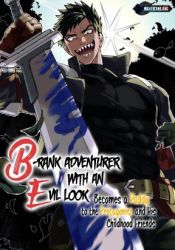 B-Rank Adventurer With an Evil Look Becomes a Daddy to the Protagonist and His Childhood Friends poster