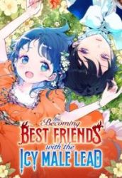 Becoming Best Friends With the Icy Male Lead poster