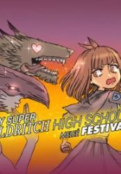My Super Eldritch High School Melee Festival poster