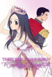 They Say I Was Born A King’s Daughter poster
