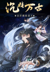 Dormant Since Ancient Times: Thrusting Through the Heavens After Coming Into Being poster