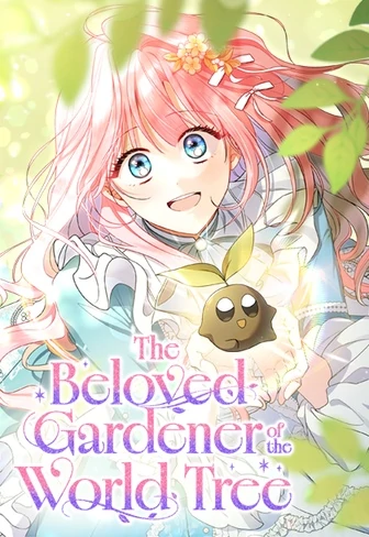 The Beloved Gardener of the World Tree poster