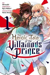The Heroic Tale of the Villainous Prince poster