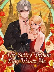 The Sultry Demon King Wants Me poster