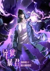 Tyrant of the Otherworld Prison: My Shadow Can Evolve Infinitely Cover Image